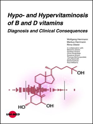 cover image of Hypo- and Hypervitaminosis of B and D vitamins--Diagnosis and Clinical Consequences